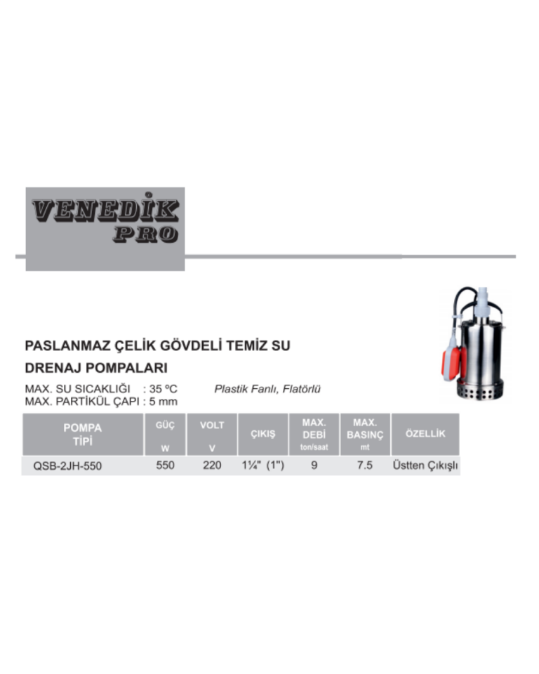 Venedik Pro QSB-2JH-550 Paslanmaz Gövdeli Drenaj Dalgıç Pompa, Şamandıralı